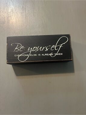 Charming Distressed Wooden Box Sign - "Be Yourself Everyone Else Is Already Take